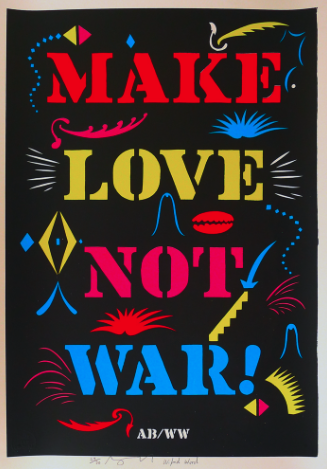 The Make Love Not War poster features "MAKE LOVE NOT WAR!" in red, yellow, pink, and blue text on a black background with abstract decorative shapes.