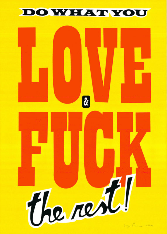 Giuseppe Fasano Do What You Love Print Club London Screen Print