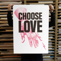 Choose Love Donk Print Club London Help Refugees Screen Print