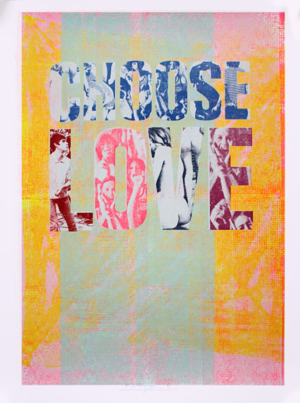 Kate Gibb Choose Love Print Club London Screen Print