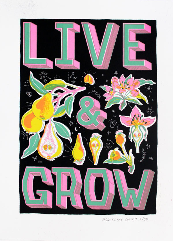 Live & Grow Jacqueline Colley Print Club London Screen Print