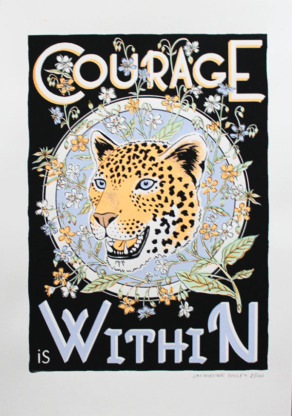 Courage is Within Jacqueline Colley Print Club London Screen PrintCourage is Within Jacqueline Colley Print Club London Screen Print