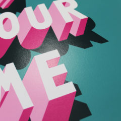 Now is your time Naomi Edmondson Print Club London Screen Print