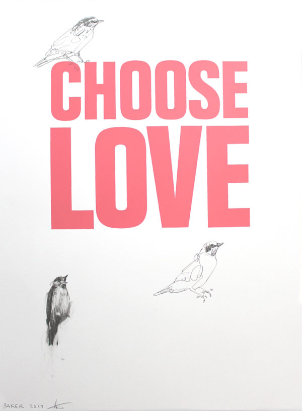 Charming Baker Choose Love Print Club London Screen Print