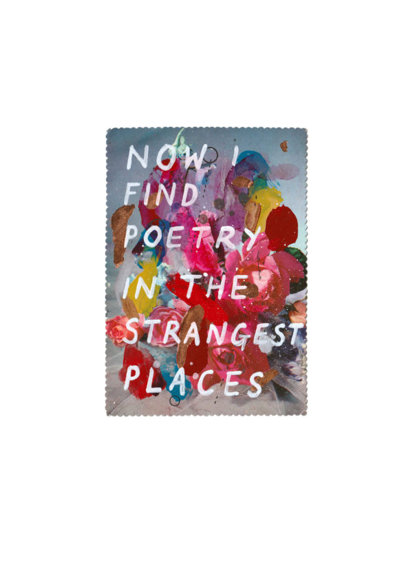 An artist-crafted abstract painting showcases a dynamic explosion of vibrant colors, interwoven with text that reads: "Now I find poetry in the strangest places." This piece, entitled "Now I Find Poetry In The Strangest Places," was created in 2020 and captures a fusion of visual wonder and poetic expression.