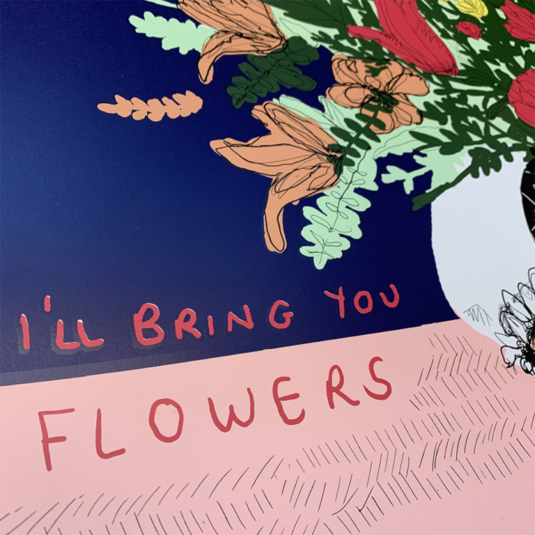 I’ll Bring You Flowers Print Club London