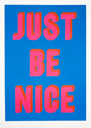 Just Be Nice – Just Be Nice.