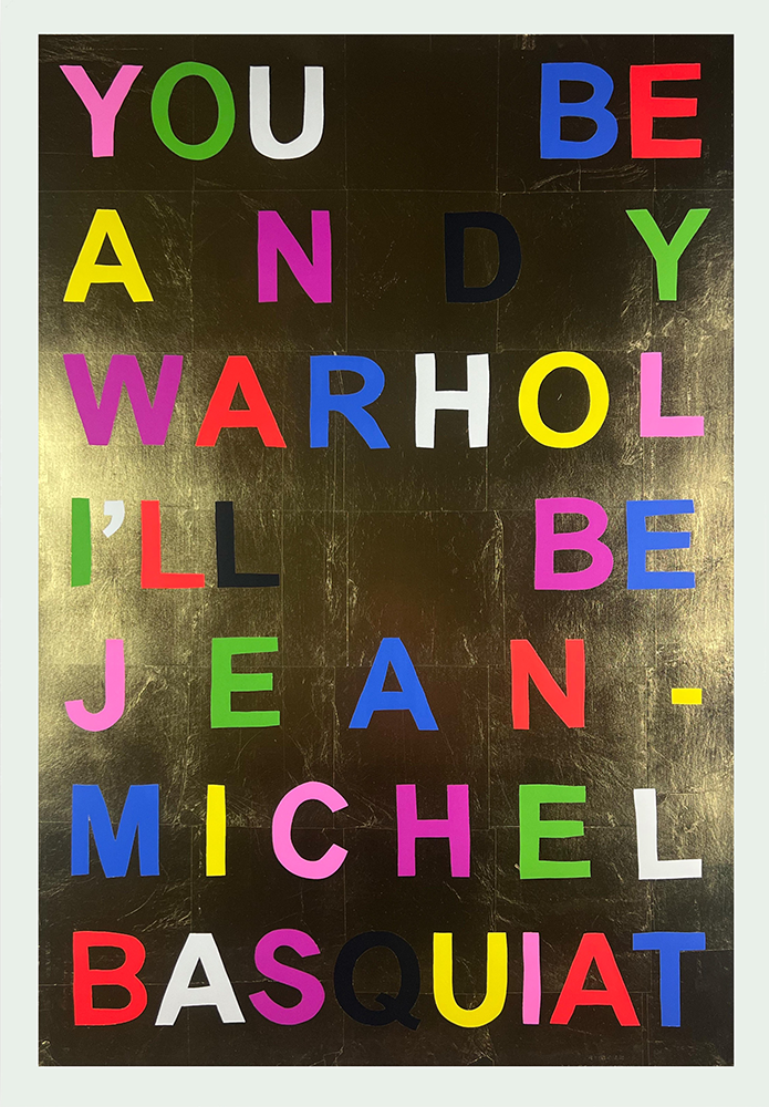 A vibrant and dynamic visual masterpiece, this limited edition screenprint showcases colorful text boldly stating "YOU BE ANDY WARHOL I'LL BE JEAN-MICHEL BASQUIAT" against a dark backdrop. Each letter is uniquely hued, forming a kaleidoscope of colors that dance across the surface. This artwork encapsulates the creative spirit of Hackney in an eye-catching and spirited display, reminiscent of the dynamic collaborations between two legendary artists.