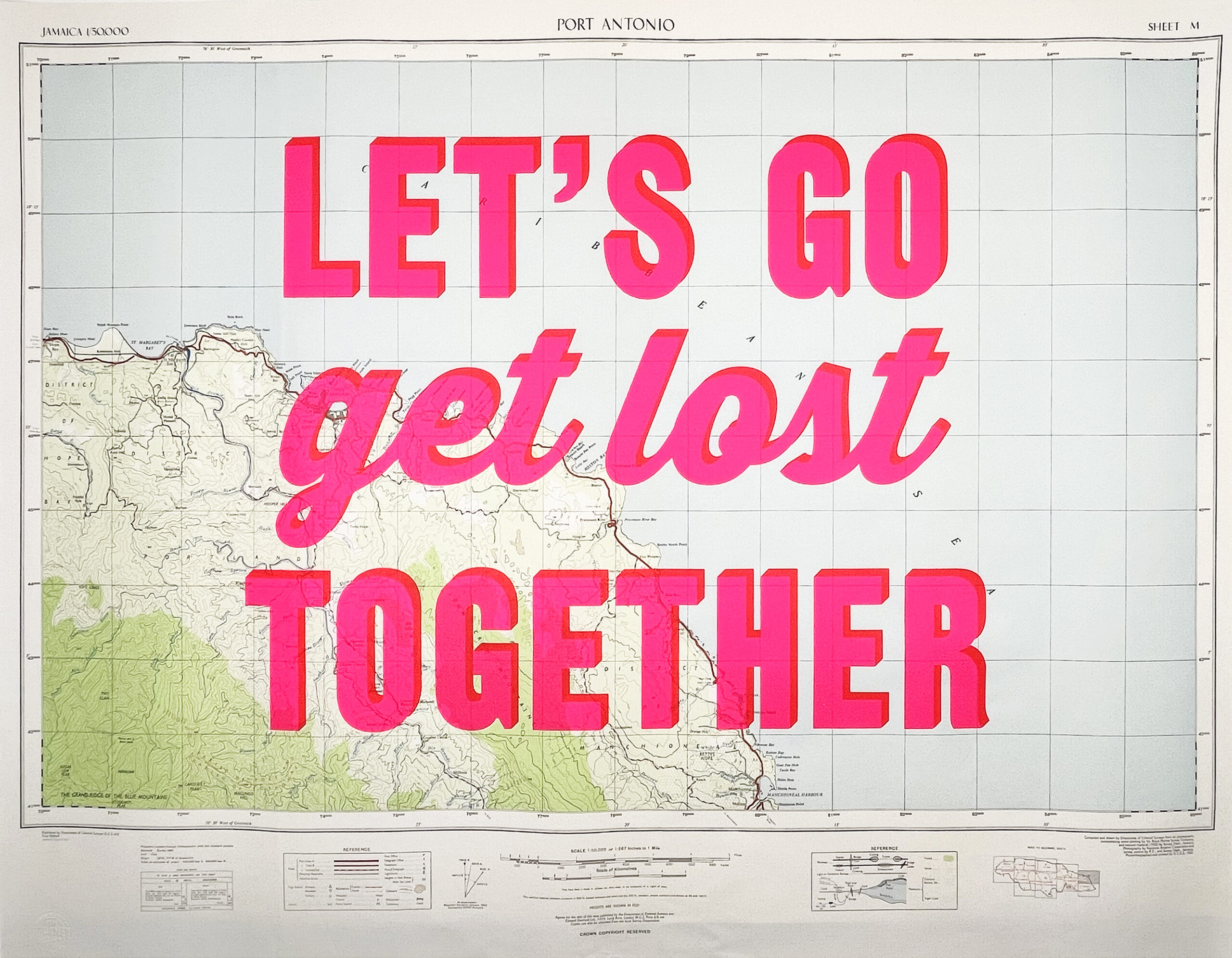 Lets Go Get Lost Together - Jamaica Map. Available from Print Club London! Dave Buonaguidi has sourced a vintage map and screen printed his signature type directly on top. Single layer screen print using solar fluoro pink ink.  This artwork invites viewers to embark on an adventurous journey through time and space, merging exploration with nostalgia. 3 specific Jamaican locations are for sale, please select from the drop down window. Each print is 740 x 10404 mm