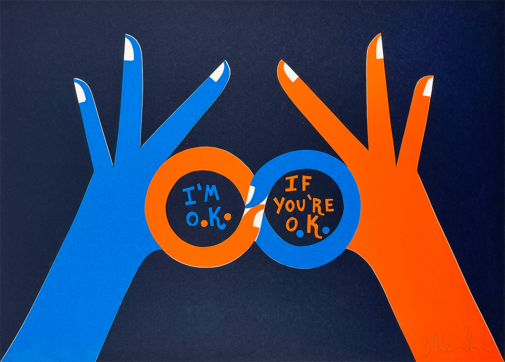 Two stylized hands, one blue and one orange, each form a circle with the thumb and index finger. Inside the circles, text reads "I'M O.K." and "IF YOU'RE O.K.