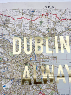 Dave BuonaguidiDublin is always a good idea original map gold leaf 04