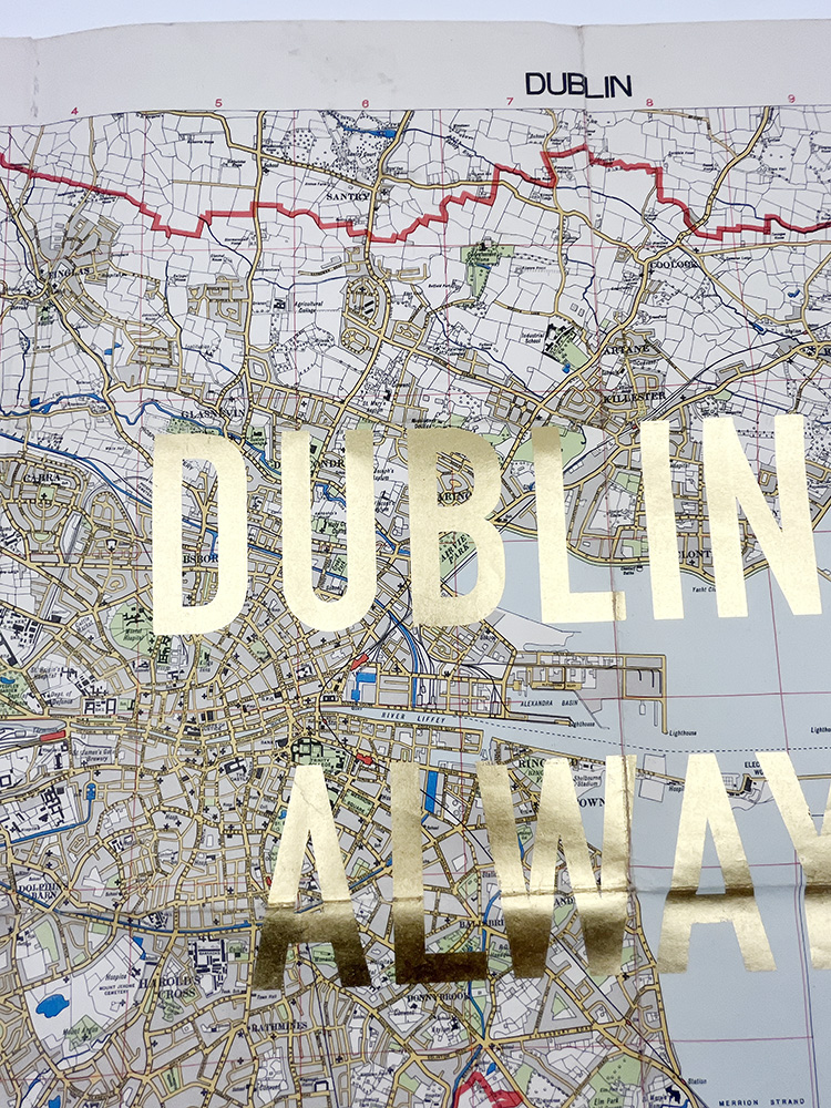 Dave BuonaguidiDublin is always a good idea original map gold leaf 04