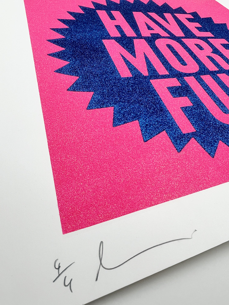 Dave BuonaguidiHave more fun limited edition glitter screen print 01
