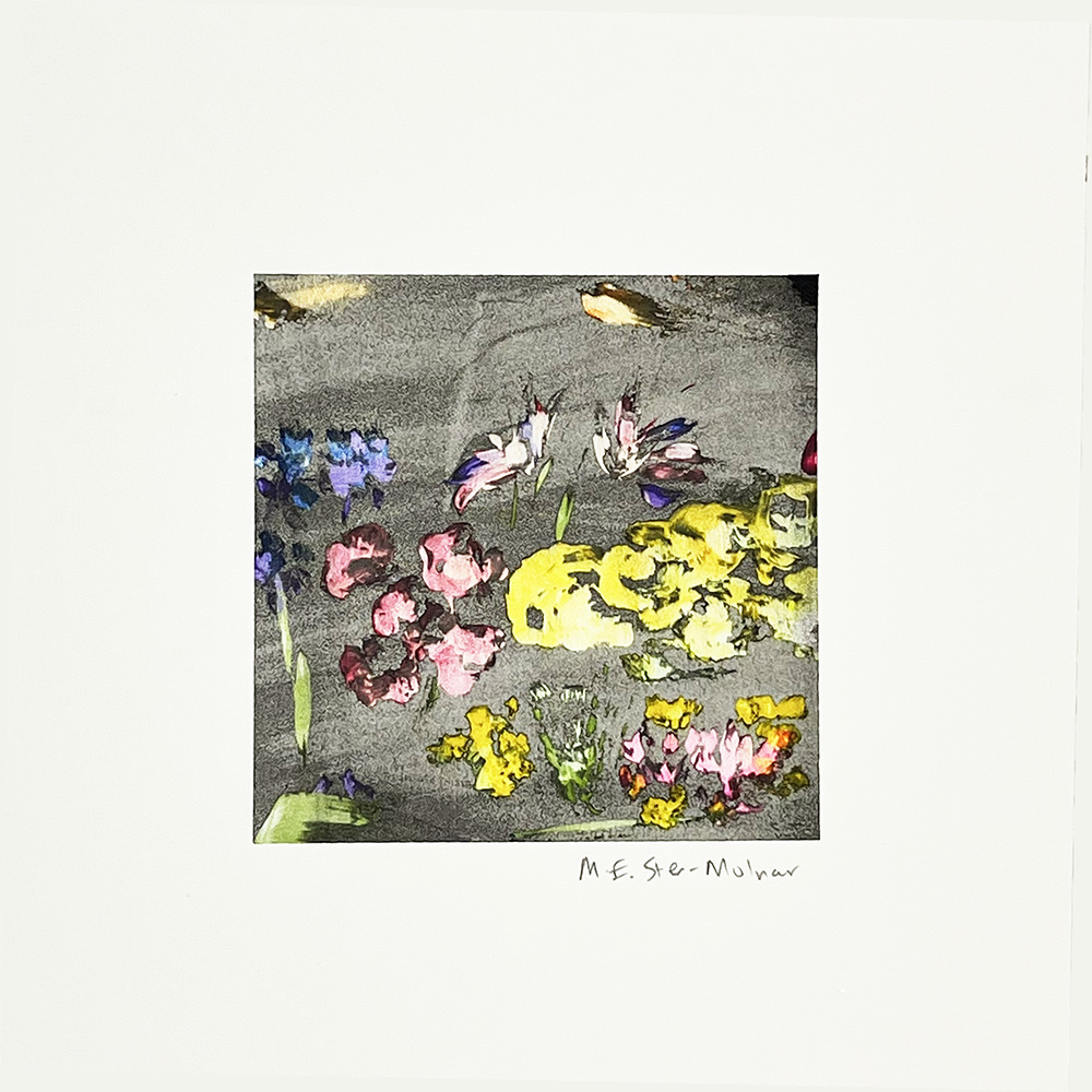 Square artwork showing abstract flowers in yellow, pink, and purple on a dark background. Signed “M.E. Ste-Mulber” below.