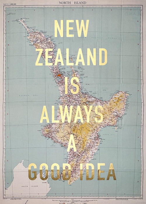 Map of New Zealand’s North Island with “New Zealand is always a good idea” in large yellow and white letters across it.